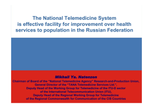 The National Telemedicine System is effective facility for improvement over health