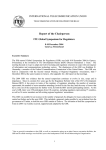 Report of the Chairperson INTERNATIONAL TELECOMMUNICATION UNION ITU Global Symposium for Regulators