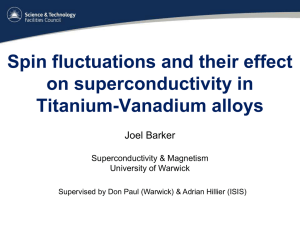 Spin fluctuations and their effect on superconductivity in Titanium-Vanadium alloys Joel Barker