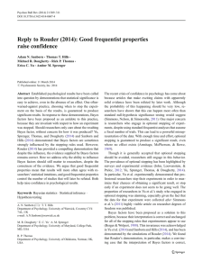 Reply to Rouder (2014): Good frequentist properties raise confidence