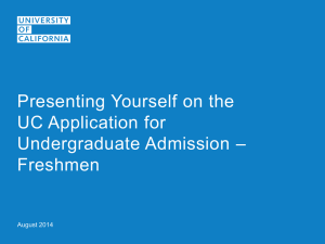 Presenting Yourself on the UC Application for – Undergraduate Admission