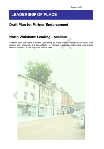 LEADERSHIP OF PLACE Draft Plan for Partner Endorsement  North Walsham: Leading Localism
