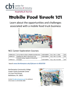 Mobile Food Truck 101 Learn about the opportunities and challenges