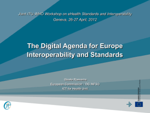 The Digital Agenda for Europe Interoperability and Standards Geneva, 26-27 April, 2012
