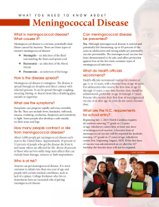 Meningococcal Disease What is meningococcal disease? Can meningococcal disease What causes it?