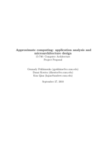 Approximate computing: application analysis and microarchitecture design