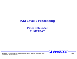 IASI Level 2 Processing Peter Schlüssel EUMETSAT