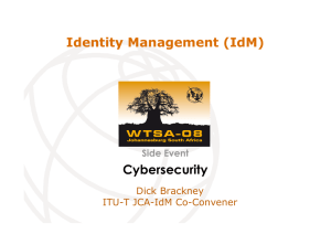 Cybersecurity Identity Management (IdM) Side Event Dick Brackney