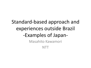 Standard-based approach and experiences outside Brazil -Examples of Japan- Masahito Kawamori