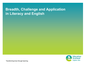 Breadth, Challenge and Application in Literacy and English Transforming lives through learning
