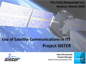 Project SISTER Use of Satellite Communications in ITS The Fully Networked Car,