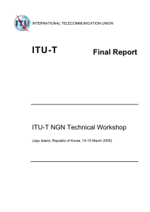 ITU-T Final Report ITU-T NGN Technical Workshop