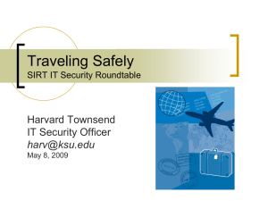 Traveling Safely Harvard Townsend IT Security Officer
