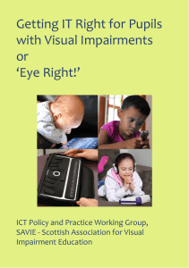 Getting IT Right for Pupils with Visual Impairments or ‘Eye Right!’