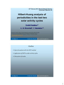 Hilbert-Huang analysis of periodicities in the last two solar activity cycles Dmitrii Kolotkov