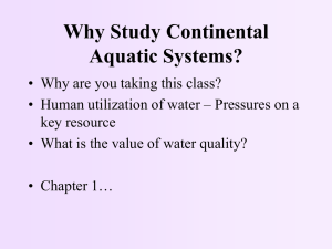 Why Study Continental Aquatic Systems?