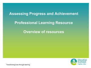 Assessing Progress and Achievement Professional Learning Resource Overview of resources