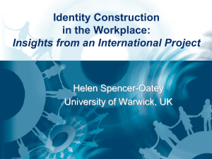 Identity Construction in the Workplace: Insights from an International Project Helen Spencer-Oatey