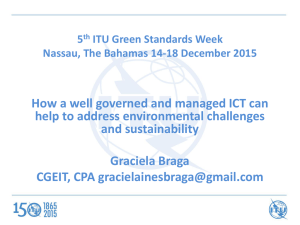 How a well governed and managed ICT can and sustainability Graciela Braga