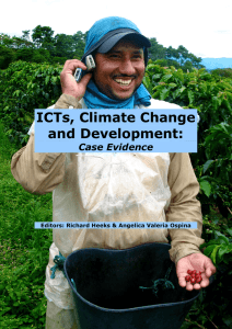 ICTs, Climate Change    Case Evidence Editors: Richard Heeks &amp; Angelica Valeria Ospina