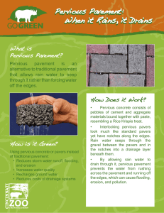 GREEN Pervious Pavement: When it Rains, it Drains What is