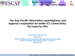 The Asia Pacific information superhighway and The need for IXPs