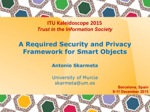 A Required Security and Privacy Framework for Smart Objects ITU Kaleidoscope 2015