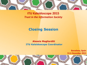ITU Kaleidoscope 2015 Closing Session Trust in the Information Society Alessia Magliarditi
