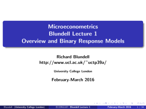 Microeconometrics Blundell Lecture 1 Overview and Binary Response Models Richard Blundell