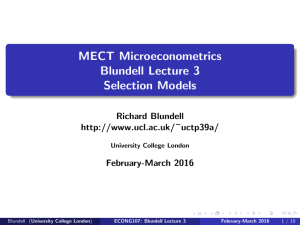 MECT Microeconometrics Blundell Lecture 3 Selection Models Richard Blundell