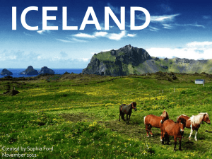 ICELAND Created by Sophia Ford November 2011