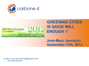 GREENING CITIES: IS GOOD WILL ENOUGH ? Jean-Marc Jancovici