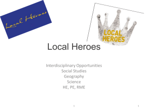 Local Heroes Interdisciplinary Opportunities Social Studies Geography
