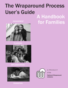 The Wraparound Process User’s Guide a Handbook for Families