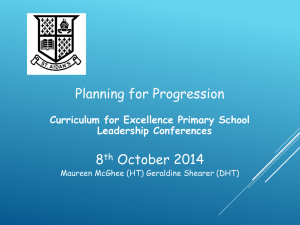 Planning for Progression 8 October 2014 Curriculum for Excellence Primary School