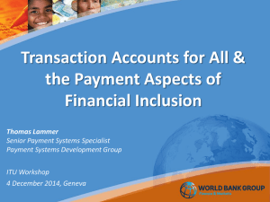 Transaction Accounts for All &amp; the Payment Aspects of Financial Inclusion