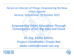 Empowering Urban Innovation Through Convergence of IoT-Big data and Cloud