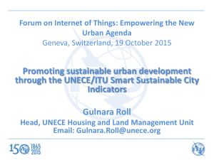 Promoting sustainable urban development through the UNECE/ITU Smart Sustainable City Indicators Gulnara Roll