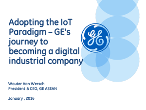 Adopting the IoT Paradigm – GE’s journey to becoming a digital