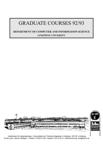 GRADUATE COURSES 92/93 DEPARTMENT OF COMPUTER AND INFORMATION SCIENCE LINKÖPING UNIVERSITY