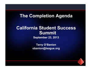 The Completion Agenda California Student Success Summit September 23, 2013
