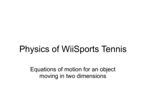 Physics of WiiSports Tennis Equations of motion for an object