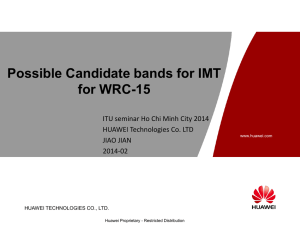 Possible Candidate bands for IMT for WRC-15 HUAWEI Technologies Co. LTD