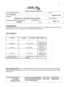 In accordance with Board Policy 4155, the attached change orders... August 6, 2012 Ratification: Construction Change Orders