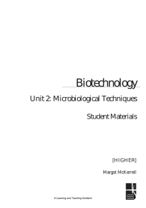abc Biotechnology Unit 2: Microbiological Techniques Student Materials