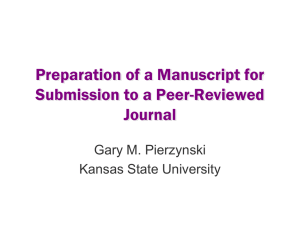 Preparation of a Manuscript for Submission to a Peer-Reviewed Journal Gary M. Pierzynski