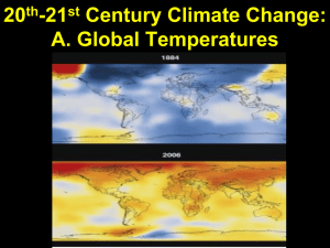 20 -21 Century Climate Change: A. Global Temperatures