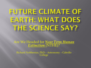 Near Term Human Extinction Richard Nolthenius, PhD – Astronomy – Cabrillo College