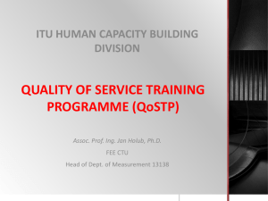 QUALITY OF SERVICE TRAINING PROGRAMME (QoSTP) ITU DIVISION