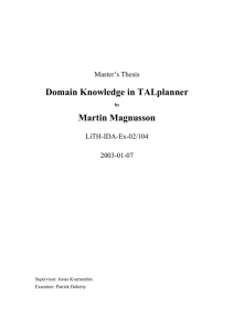 Domain Knowledge in TALplanner Martin Magnusson  Master’s Thesis